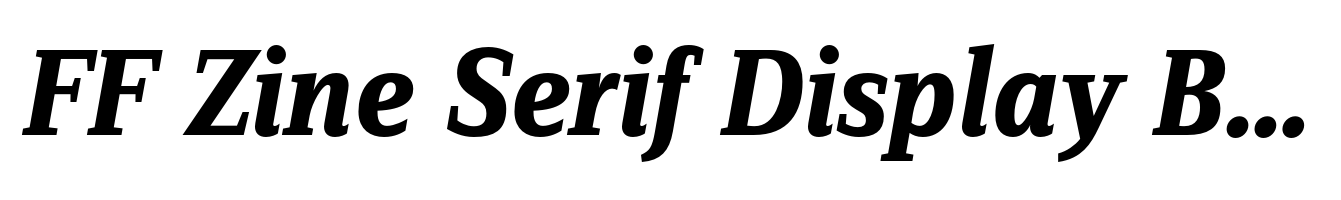 FF Zine Serif Display Bold Italic